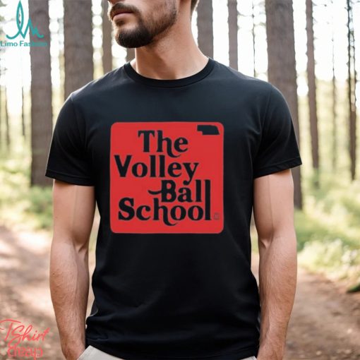 The Volleyball School Nebraska Shirt