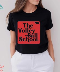 The Volleyball School Nebraska Shirt