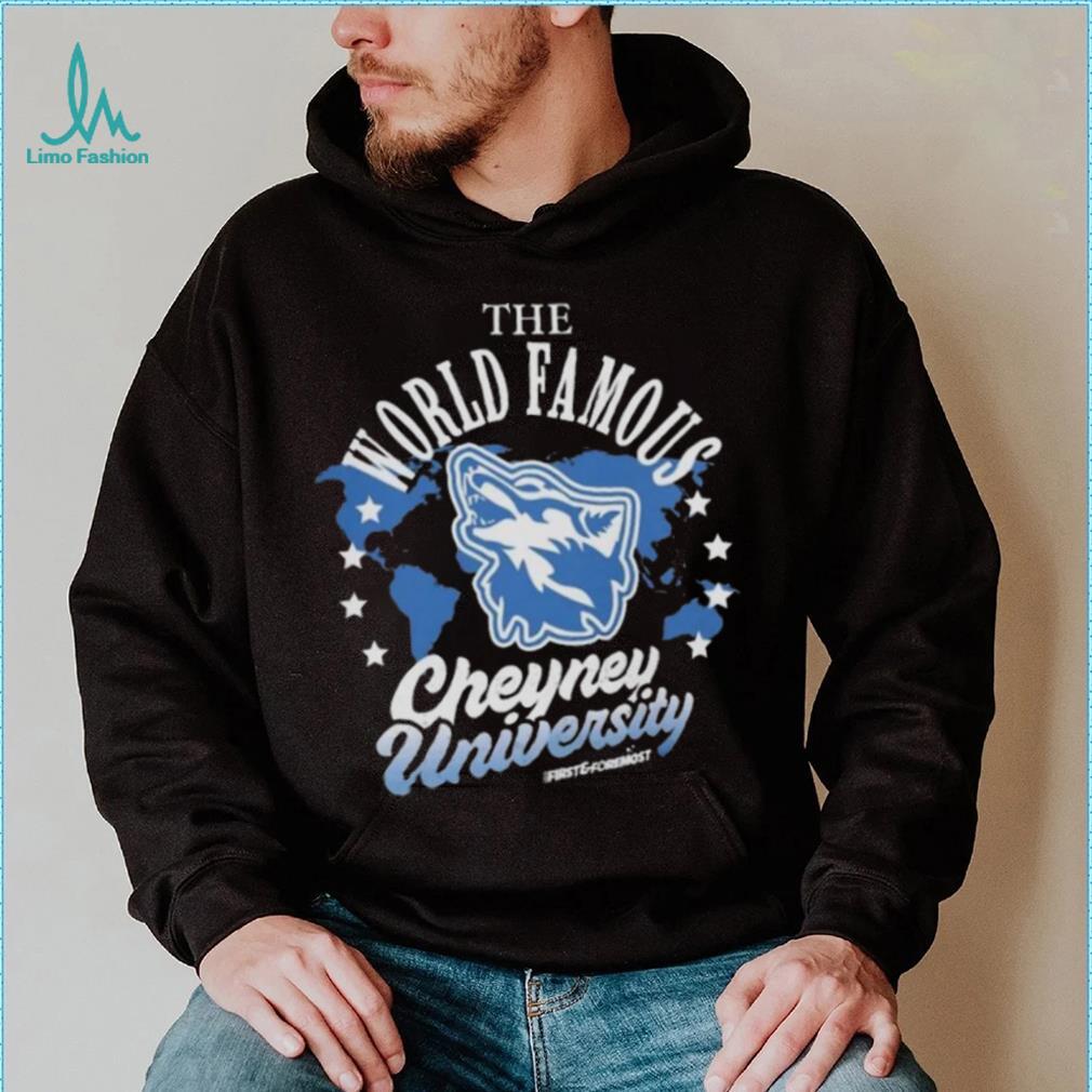 The World Famous Cheyney University Shirt The World Famous Cheyney University Shirt