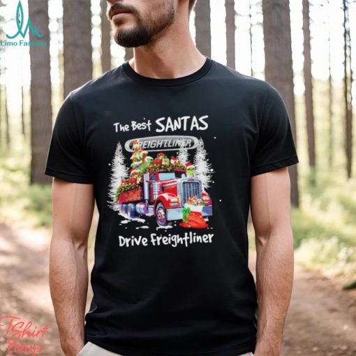 The best Santas drive Freightliner Christmas shirt