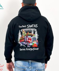 The best Santas drive Freightliner Christmas shirt