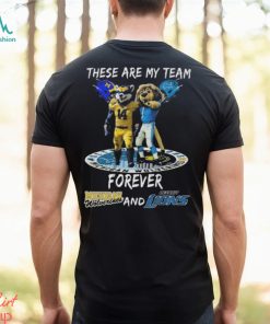 These Are My Team Forever Michigan Wolverines And Detroit Lions Shirt