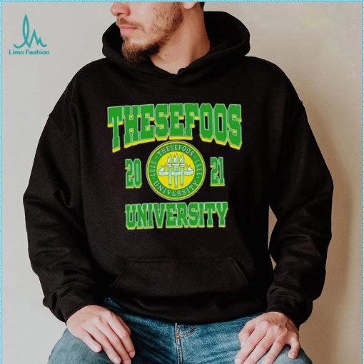 These Foos Class Of 21 University shirt