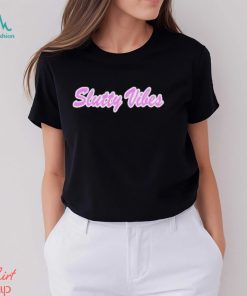 These foos slutty vibes shirt