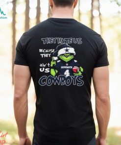 They Hate Us Because Ain’t Us Grinch Dallas Cowboys Football Christmas Shirt