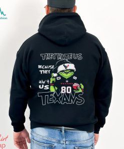 They Hate Us Because Ain’t Us Grinch Houston Texans Christmas Shirt
