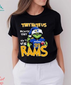 They Hate Us Because Ain’t Us Grinch Los Angeles Rams Christmas Shirt, hoodie, sweater, long sleeve and tank top They Hate Us Because Ain’t Us Grinch Los Angeles Rams Christmas Shirt