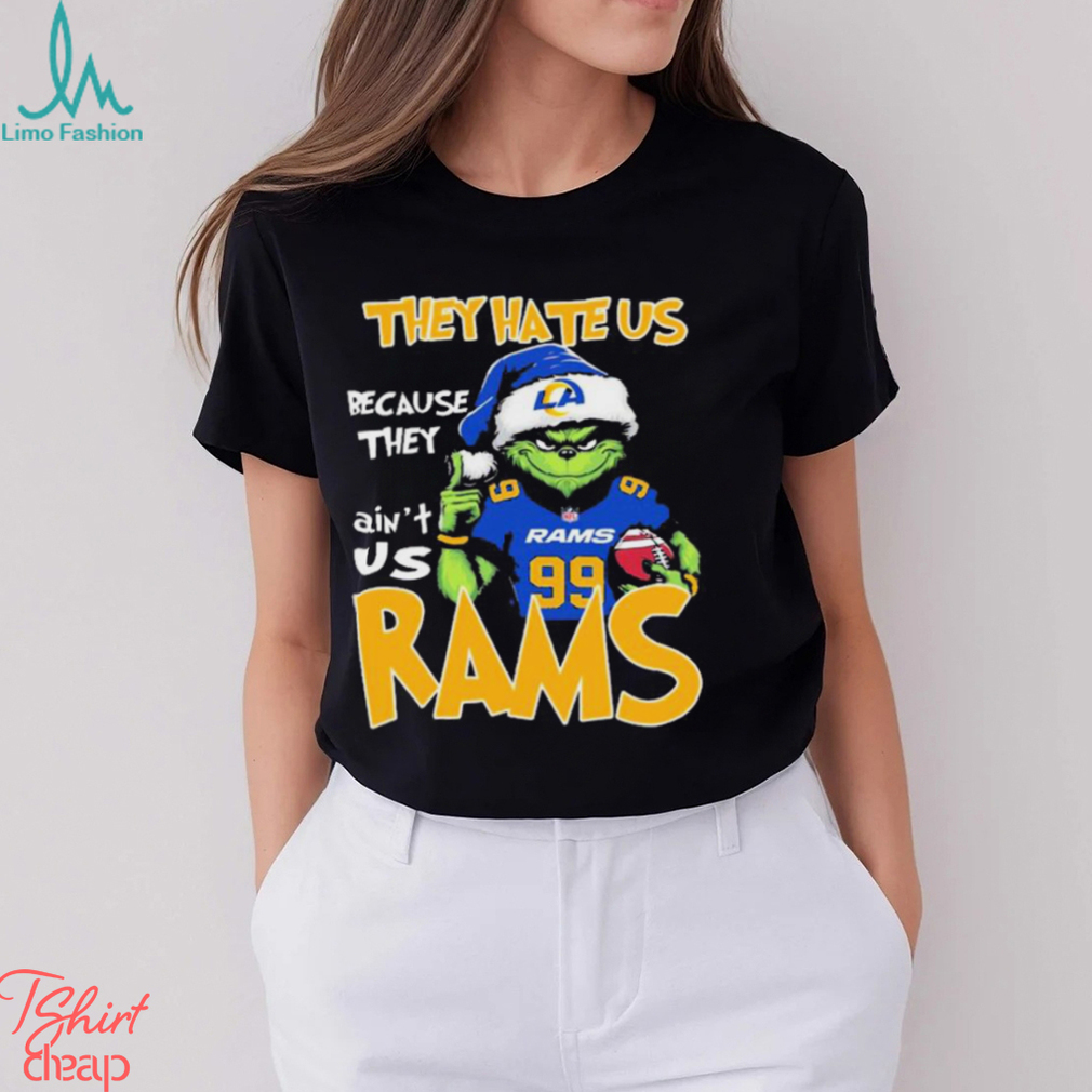 They Hate Us Because Ain’t Us Grinch Los Angeles Rams Christmas Shirt They Hate Us Because Ain’t Us Grinch Los Angeles Rams Christmas Shirt
