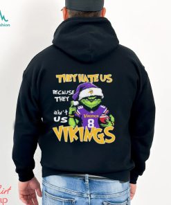 They Hate Us Because Ain’t Us Grinch Minnesota Vikings Christmas Shirt