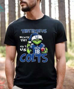 They Hate Us Because Ain’t Us Indianapolis Colts Grinch Christmas Shirt