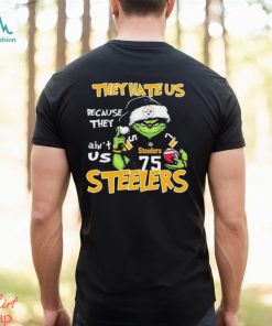They Hate Us Because Ain’t Us Pittsburgh Steelers Grinch Christmas Shirt