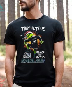 They Hate Us Because They Aint Us Eagles Shirt