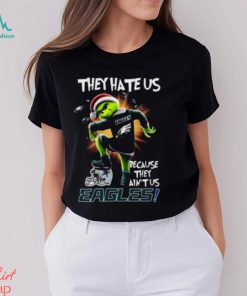 They Hate Us Because They Aint Us Eagles Shirt