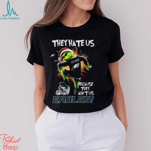 They Hate Us Because They Aint Us Eagles Shirt