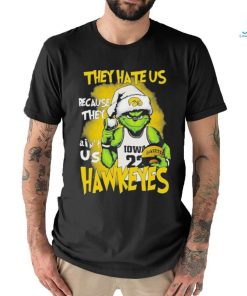 They Hate Us Because They Aint Us Hawkeyes Grinch T Shirt