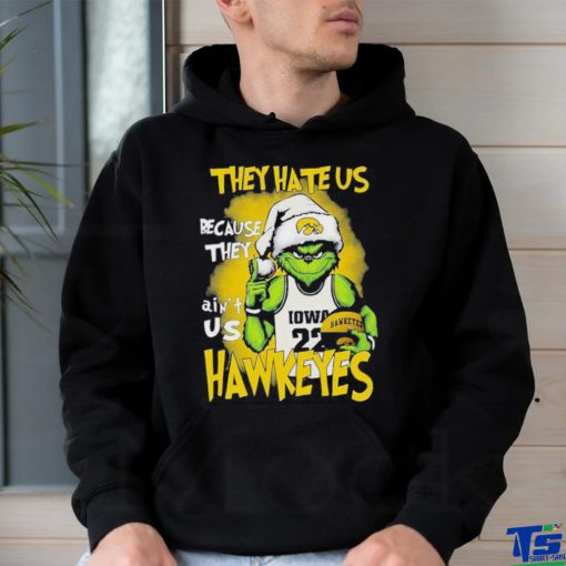 They Hate Us Because They Aint Us Hawkeyes Grinch T Shirt