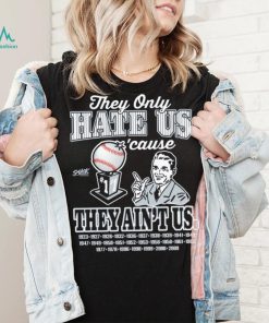 They Hate Us Cuz They Ain't Us Shirt