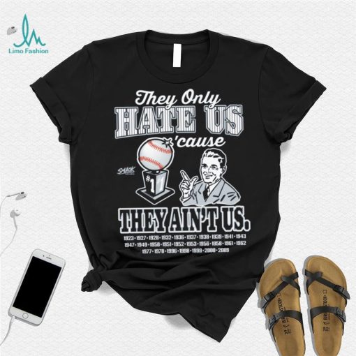 They Hate Us Cuz They Ain’t Us Shirt