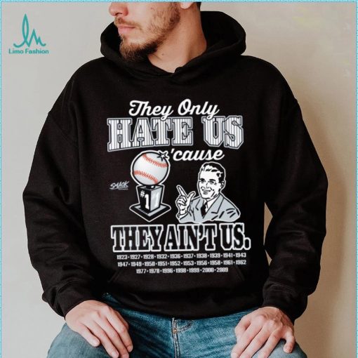 They Hate Us Cuz They Ain’t Us Shirt
