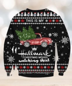 This Is My Hallmark Christmas Movies Watching Shirt Ugly Sweater, Christmas Sweatshirt Gifts