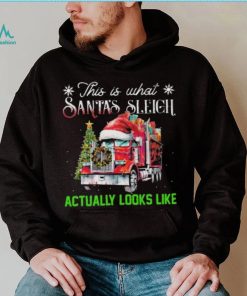 This Is What Santa’s Sleigh Actually Looks Like Truck Christmas Tree Sweatshirt