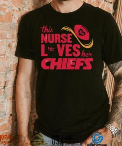 This Nurse Loves Her Kansas City Chiefs NFL 2024 shirt, hoodie, sweater, long sleeve and tank top This Nurse Loves Her Kansas City Chiefs NFL 2024 shirt