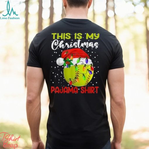 This is my christmas pajama baseball softball lover t shirt