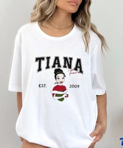 Tiana Fiana Est 2009 T Shirt