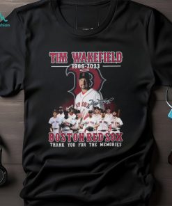 Tim Wakefield 1966 – 2023 Boston Red Sox Thank You For The Memories T Shirt