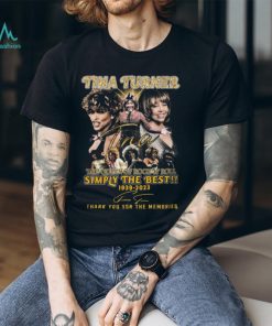 Tina Turner The Queen Of Rock N’ Roll Simply The Best 1939 – 2023 Thank You For The Memories T Shirt