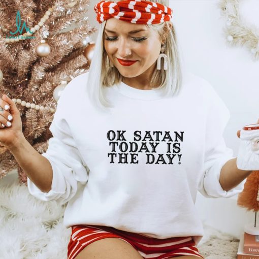 Today is the Day T Shirt