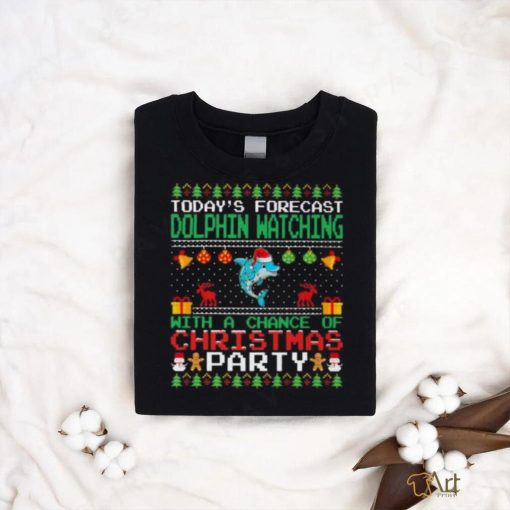 Today’s Forecast Dolphin watching with a chance of Christmas party 2023 Shirt