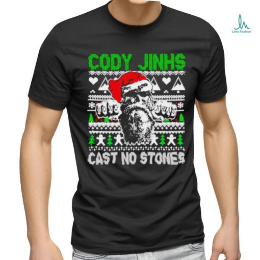 Top Cody Jinks cast no stones ugly Christmas shirt