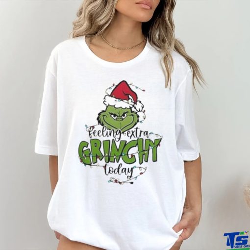 Top feeling extra Grinchy today light christmas shirt