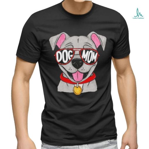 Top pit Bull Glasses Dog Mom shirt