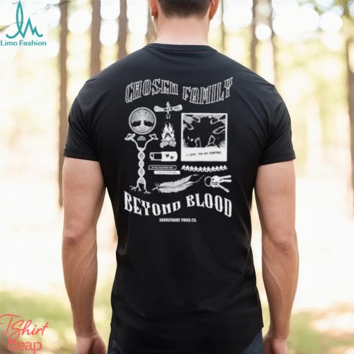 Transfigureprintco Chosen Family Beyond Blood Shirt