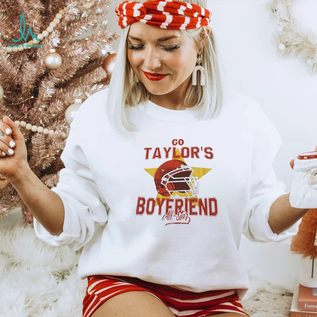 Travis Kelce go Taylor’s boyfriend all star shirt Travis Kelce go Taylor’s boyfriend all star shirt