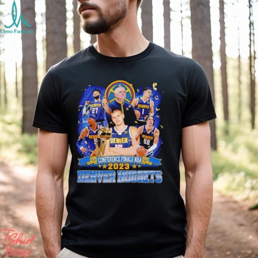 Trending Conference Finals NBA 2023 Denver Nuggets shirt