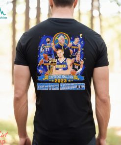 Trending Conference Finals NBA 2023 Denver Nuggets shirt