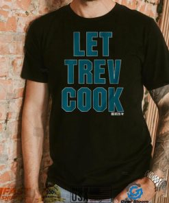 Trevor Lawrence Let Trev Cook Shirt