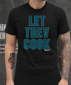 Trevor Lawrence Let Trev Cook Shirt