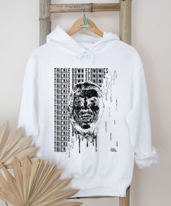 Trickle Down Economics Shirt