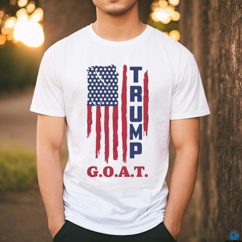 Trump GOAT Greatest of All Time Shirt Trump GOAT Greatest of All Time Shirt