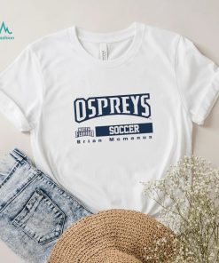 UNF NCAA Soccer Brian Mcmanus T Shirt