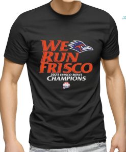 UTSA Football We Run Frisco 2023 Frisco Bowl Champions Unisex T Shirt