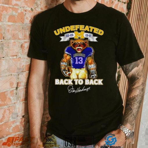 Undefeated 22 23 13 0 Michigan Wolverines back to back signature shirt