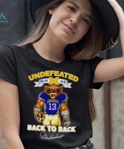 Undefeated 22 23 13 0 Michigan Wolverines back to back signature shirt