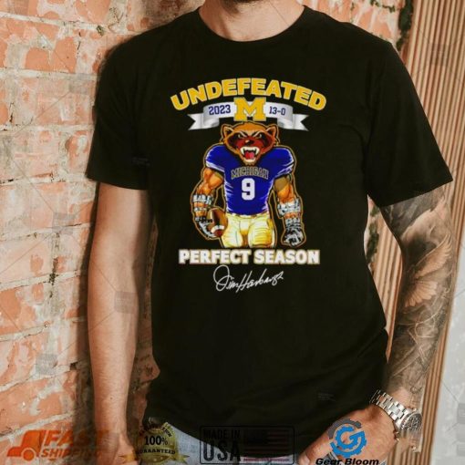Undefeated 22 23 13 0 Michigan Wolverines perfect season signature shirt