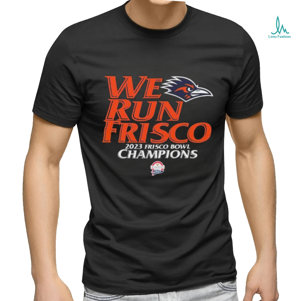 University of Texas San Antonio Football 2023 Frisco Bowl Champions We Run Frisco Shirt University of Texas San Antonio Football 2023 Frisco Bowl Champions We Run Frisco Shirt