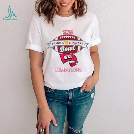 WKU 2023 Famous Toastery Bowl shirt